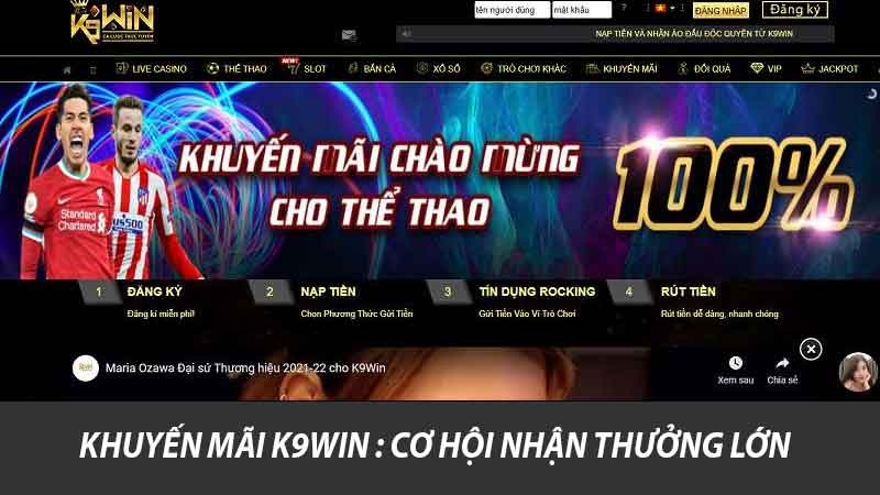 Khuyến Mãi K9win - Cơ Hội Vàng Dành Cho Người Chơi 2025 2 Khuyến mãi K9win : Cơ hội nhận thưởng lớn